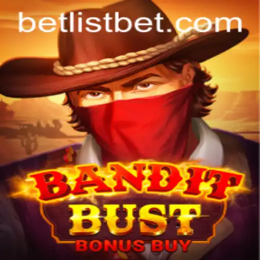 Experience the Thrill of BanditBustBonusBuy: A Comprehensive Guide